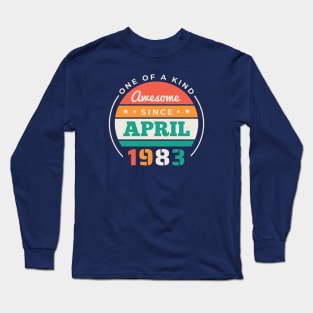 Retro Awesome Since April 1983 Birthday Vintage Bday 1983 Long Sleeve T-Shirt